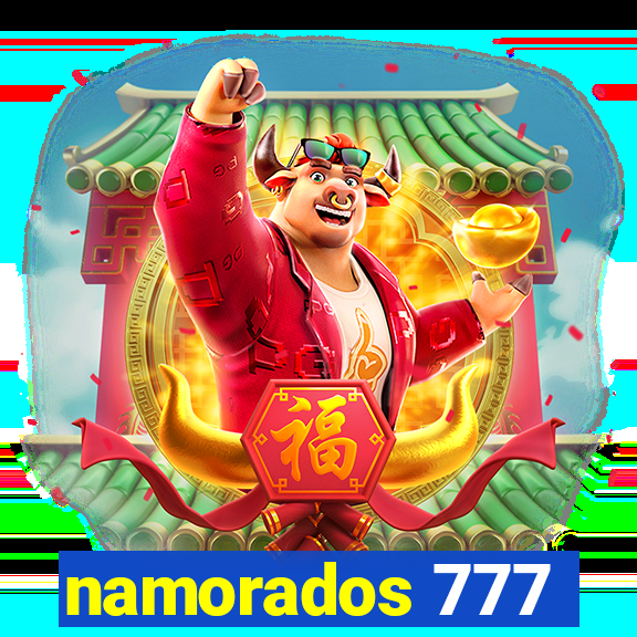 namorados 777